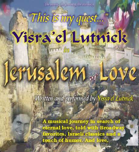 Jerusalem of Love. Jewish entertainment with singer Seth Lutnick